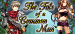 Aldorlea Games The Tale of a Common Man (PC) Jocuri PC