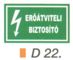  Eröátviteli biztosító D22 (D22)