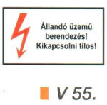  Állandó üzemű berendezés! Kikapcsolni tilos! v 55 (v55)