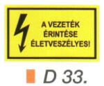  A vezeték érintése életveszélyes! D33/sz (D33sz)