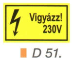  Vigyázz! 230 V D51 (D51)