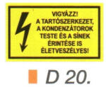  Kisméretü veszélyre figyelmeztetö matrica (D20sz)