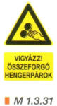  Vigyázz! Összeforgó hengerpárok m 1.3. 31 (m1331)