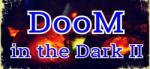 Indie Games Studio DooM in the Dark II (PC) Jocuri PC