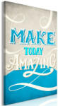 Artgeist Kép - Make Today Amazing (1 Part) Vertical 40x60