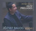 Tom-tom Records Wolf Péter: Wolf Péter: Jazz Preludes