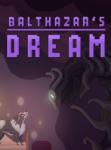 Psilocybe Games Balthazar's Dream (PC) Jocuri PC