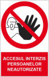  Sticker indicator Accesul interzis persoanelor neautorizate