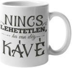  Nincs lehetetlen ha van elég kávé bögre (nincs-lehetetlen-ha-van-eleg-kave-bogre)