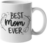  Best Mom Ever bögre (best-mom-ever-bogre)