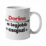  Dorina a legjobb csajszi bögre (dorina-a-legjobb-csajszi-bogre)