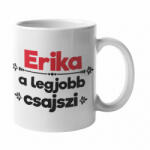 Erika a legjobb csajszi bögre (erika-a-legjobb-csajszi-bogre)
