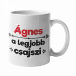  Ágnes a legjobb csajszi bögre (agnes-a-legjobb-csajszi-bogre)