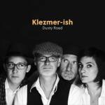 Klezmer-ish DUSTY ROAD