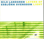 ACT Nils Landgren & Esbjorn Svensson - Layers Of Light