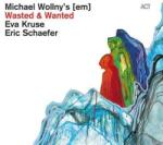 ACT Michael Wollny: Wasted & Wanted