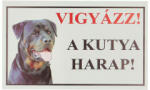  Vigyázz! A kutya harap! PVC tábla (25x15 cm), Rottweiler