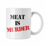  Meat is murder - Fehér Bögre (648102)
