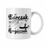  Bárcsak most is horgásznék - Fehér Bögre (720739)