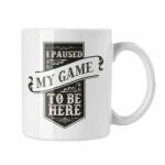  Megállítottam a játékot, hogy itt legyek - Fehér Bögre (269379)