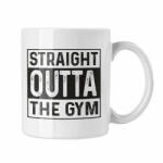  Straight outta the gym - Fehér Bögre (900997)