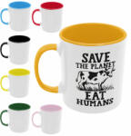  Save the planet eat humans - Színes Bögre (576868)
