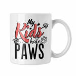  My kids have paws - Fehér Bögre (345840)