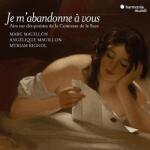 Harmonia Mundi Marc Mauillon, Angélique Mauillon - Je m'abandonne à vous (CD)