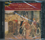 HYPERION Hilliard Ensemble: Sacred and Secular Music from Six Centuries