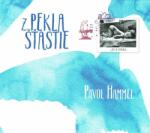 Pavol Hammel - Z Pekla Štastie (CD)