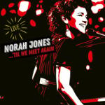 Norah Jones Til We Meet Again (CD) CD диск