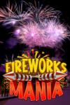 Laumania Fireworks Mania an Explosive Simulator (PC)