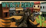 Digital Homicide Studios Wyatt Derp (PC) Jocuri PC