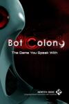 North Side Bot Colony (PC) Jocuri PC