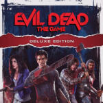 Saber Interactive Evil Dead The Game [Deluxe Edition] (PC)
