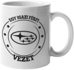  Egy igazi férfi Subarut vezet bögre (egyigaziferfisubarutvezet_bogre)