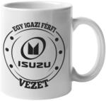  Egy igazi férfi Isuzut vezet bögre (egyigaziferfiisuzutvezet_bogre)