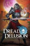 Dread XP Dread Delusion (PC)